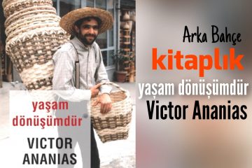 Yaşam Dönüşümdür Victor Ananias